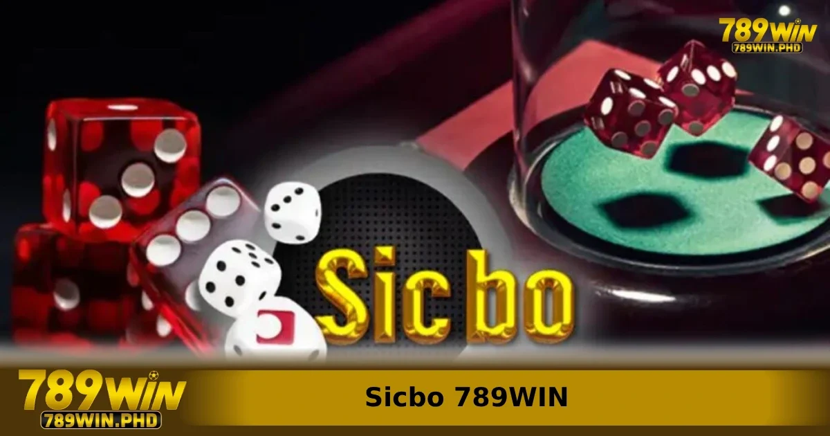 Sicbo 789WIN – Lắc Xí Ngầu Đổi Thưởng Cực Đã Ngay Tại Nhà 2 Giới thiệu sơ qua về Sicbo 789WIN