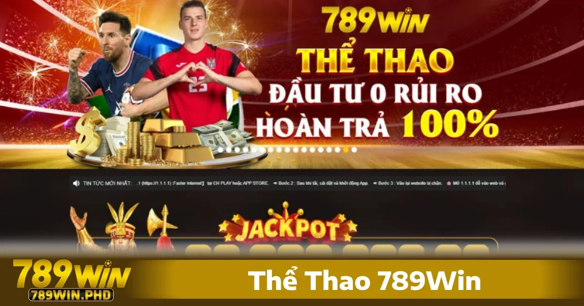 Thể thao 789win 1 Thể thao 789win đã xây dựng một môi trường cá cược an toàn, minh bạch và đa dạng các loại hình