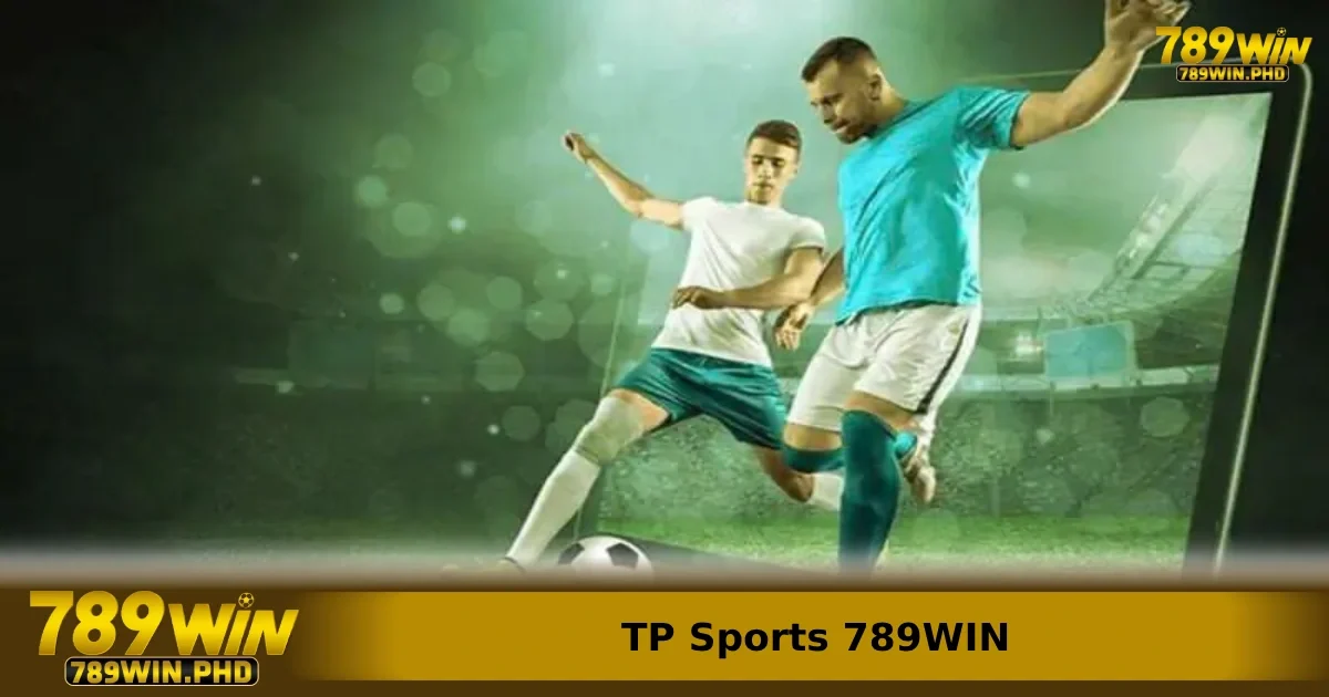 TP Sports có gì khác biệt so với các nền tảng khác